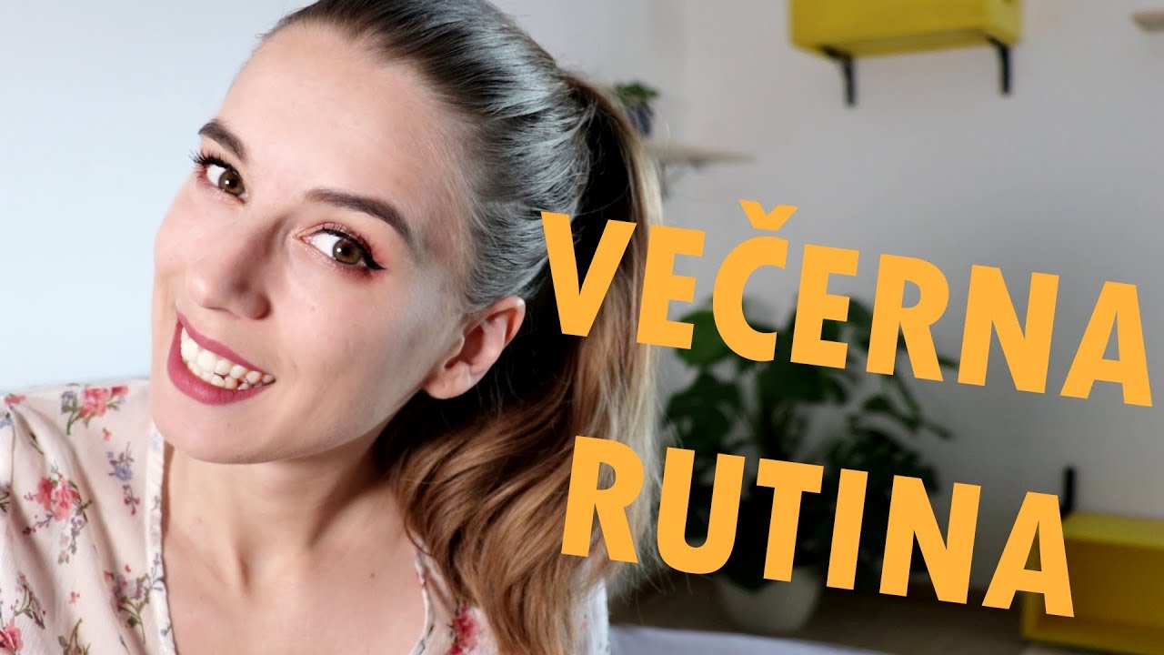 Moja večerna rutina 💆