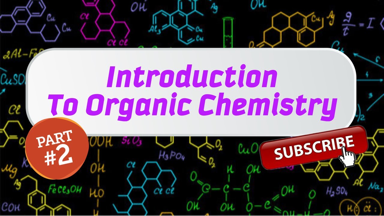 Organic Chemistry 1: Chapter 1 - General Chemistry Review (Part 2/2)