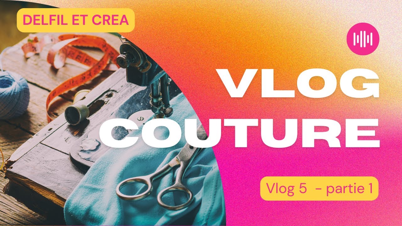 VLOG COUTURE - partie 1 - Pantalon César de La Petite Fabrique (pas de son au début bug 😤)