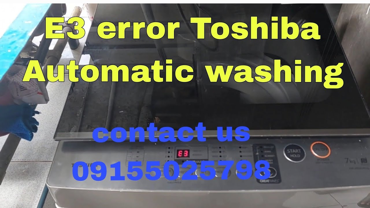 E3 error Toshiba Automatic washing paano ayusin
