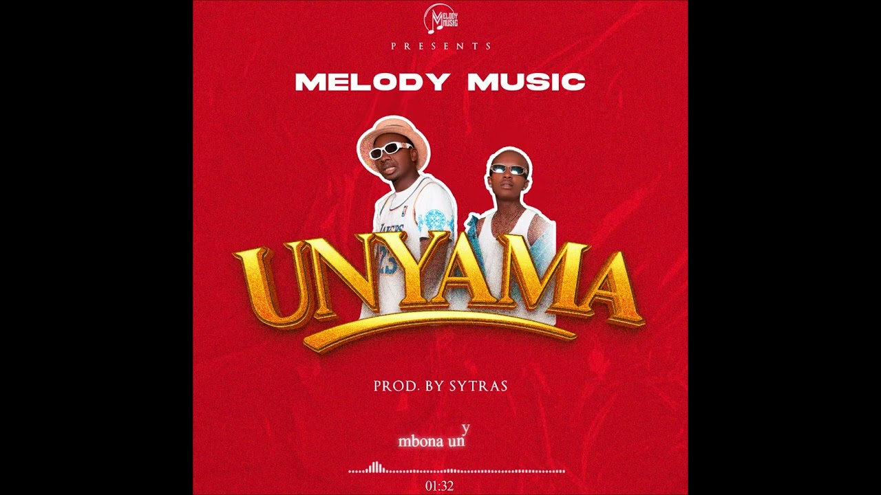 Melody Music (Official UNYAMA Audio lyrics)
