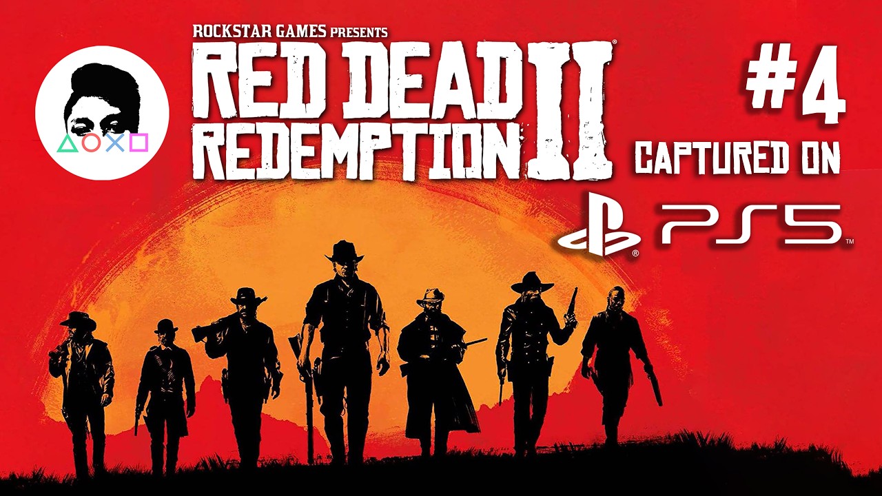 Red Dead Redemption II: PS5 Playthrough #4