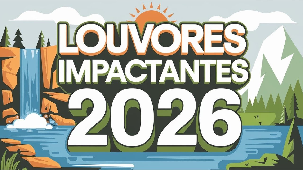 🌊🔥🎶💖LOUVORES QUE NARRAM AS ESCRITURAS SAGRADAS E FORTALECEM A SUA FÉ🌊👑🧾🎵CANÇÕES 2026💝🔥(OFICIAL)🌊☀️💚📖