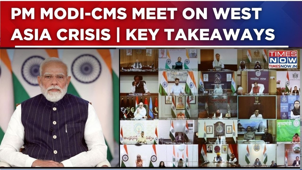 PM Modi Holds High-Level Meeting With CMs Amid West Asia Crisis | Here&rsquo;s What Was Discussed