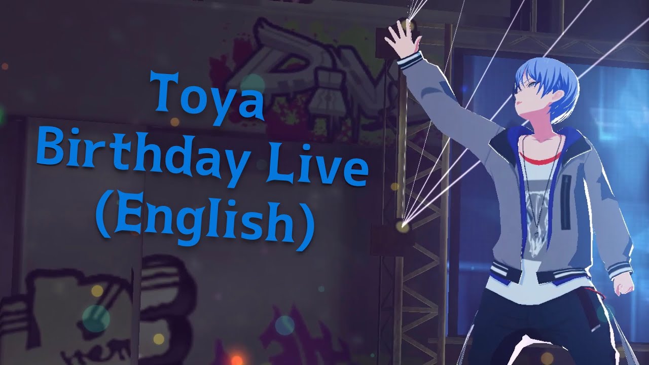 Toya Birthday Live 2021 (English subtitles)【Project Sekai】
