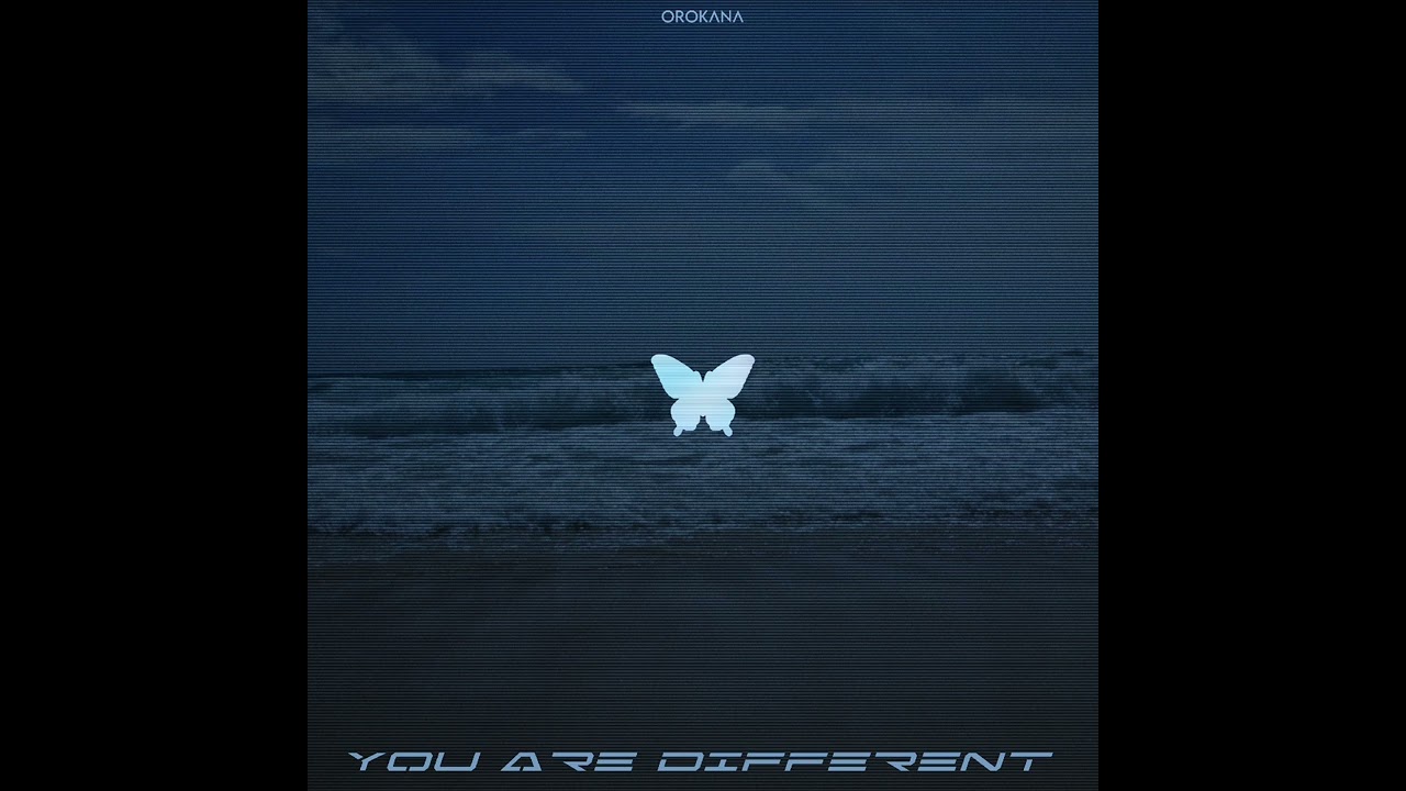 OROK&Lambda;N&Lambda; - YOU ARE DIFFERENT