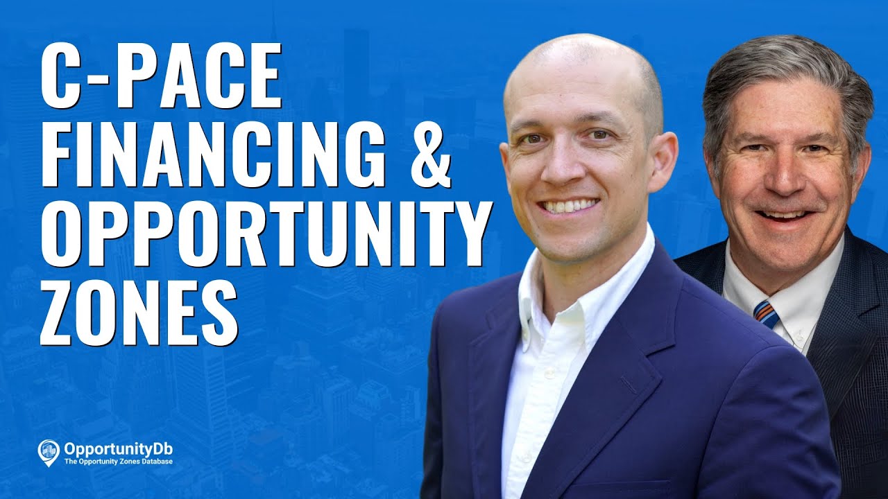 C-PACE Financing & Opportunity Zones, With Bert Belanger