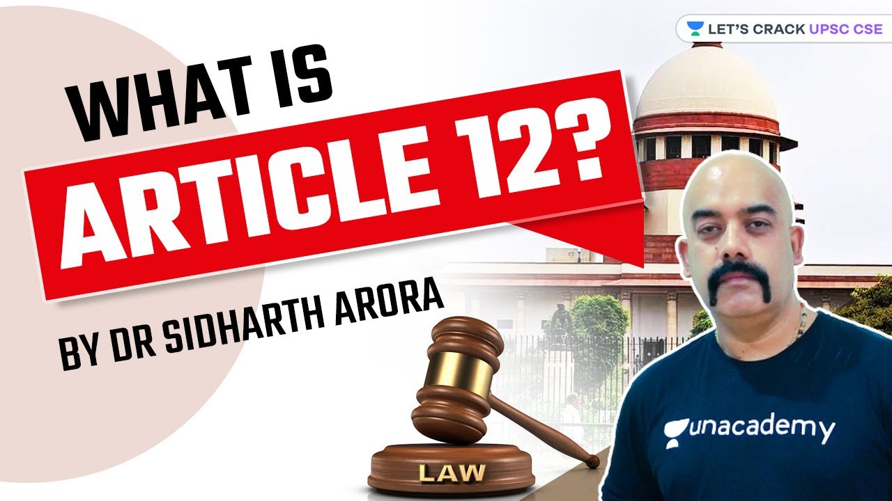 What is Article 12? What is State? UPSC CSE | Dr Sidharth Arora