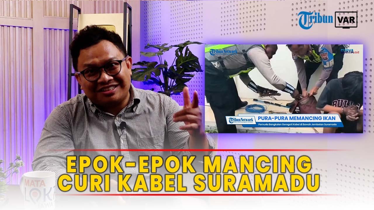 BYOHHH! Epok-epok Mancing Curi Kabel Suramadu, Kerugian Rp299 Juta - TRIBUN VAR