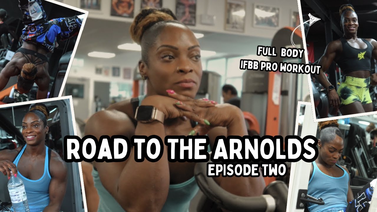 ROAD TO THE ARNOLD'S | ARNOLD CLASSIC 2025 | EPISODE TWO | IFBB PRO