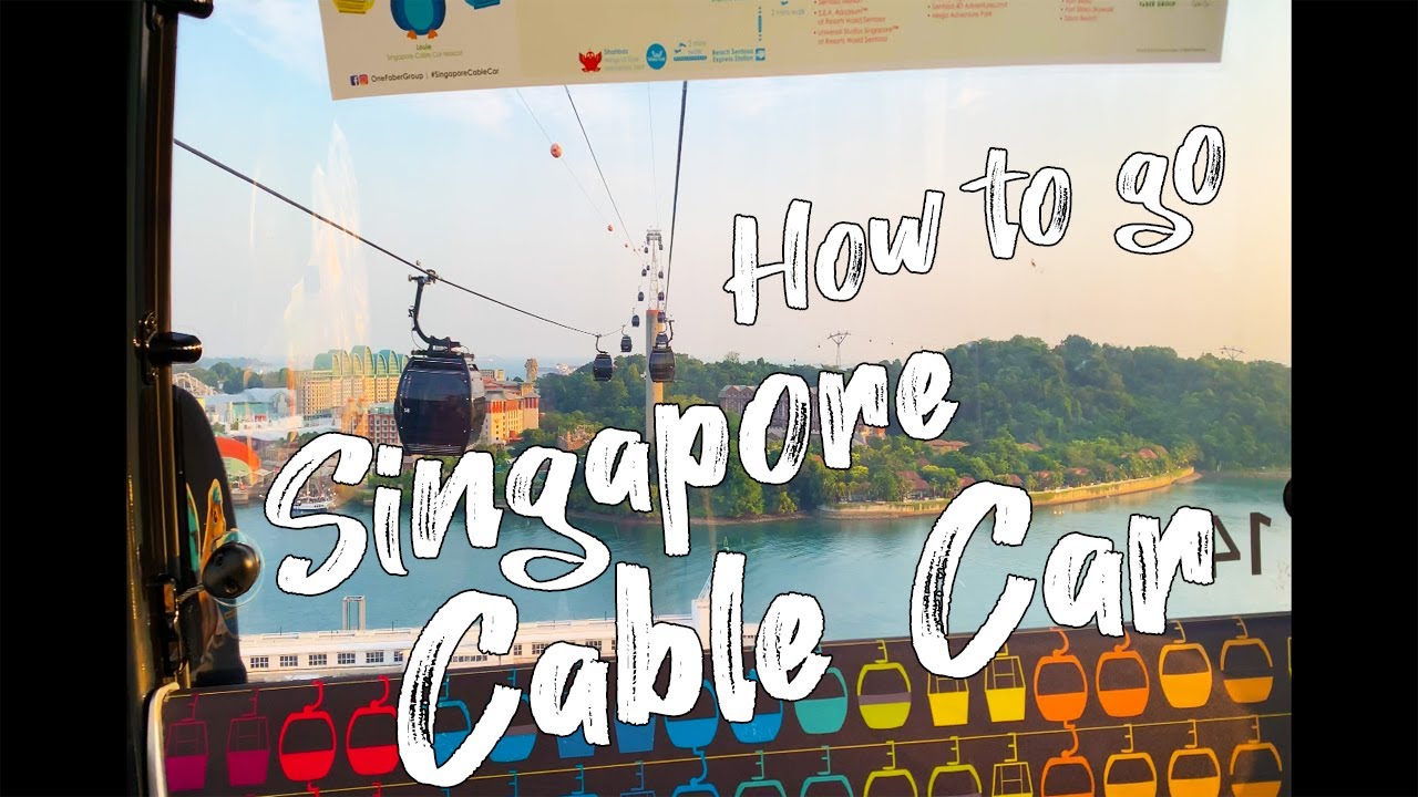 How to go to Singapore Cable Car