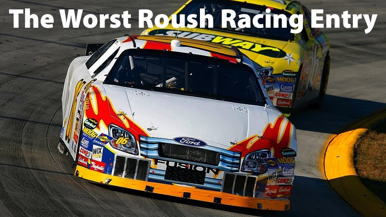 The Worst Roush Racing Entry