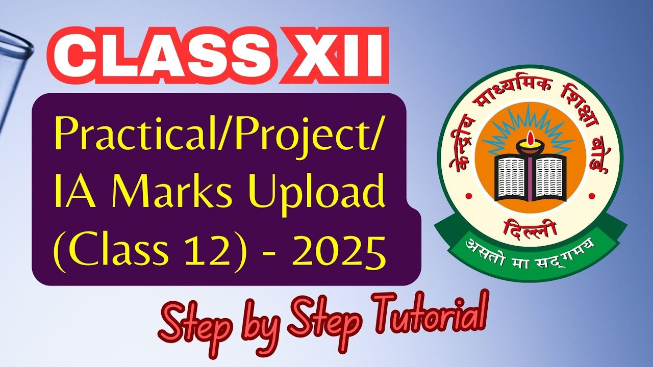 CBSE Class 12 Practical Marks Upload Made Easy | Step-by-Step Instructions #parikshasangam #2025