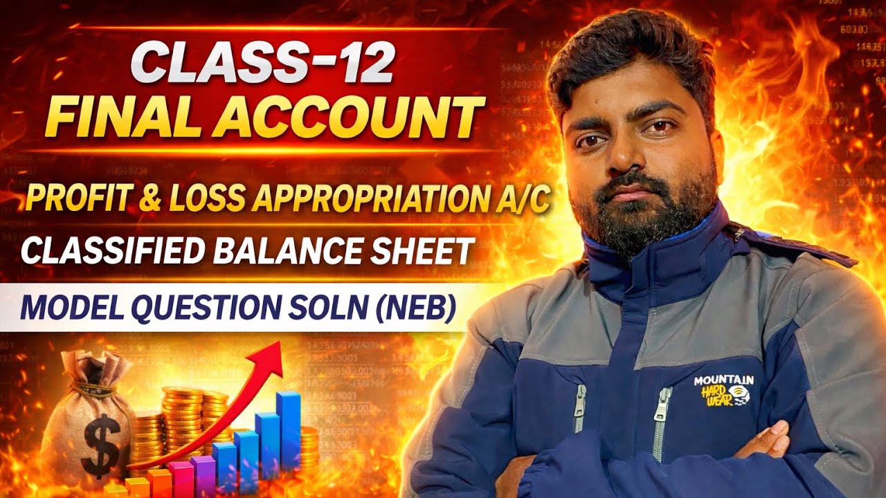 Class 12 Final Account | Profit & Loss Appropriation A/C | NEB Model Question | ST Sir Account