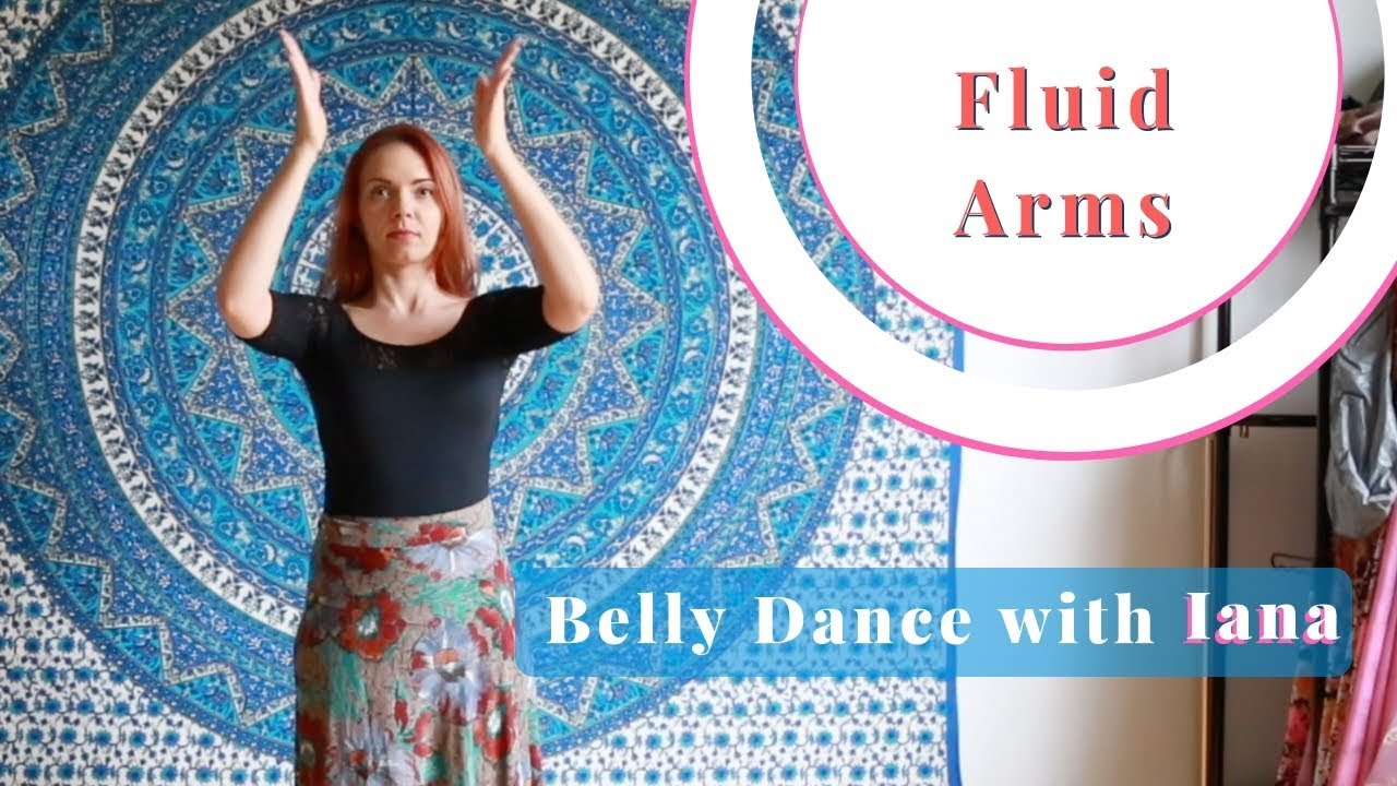 Bellydance CLASS 9 with Iana: Fluid Arm Movements
