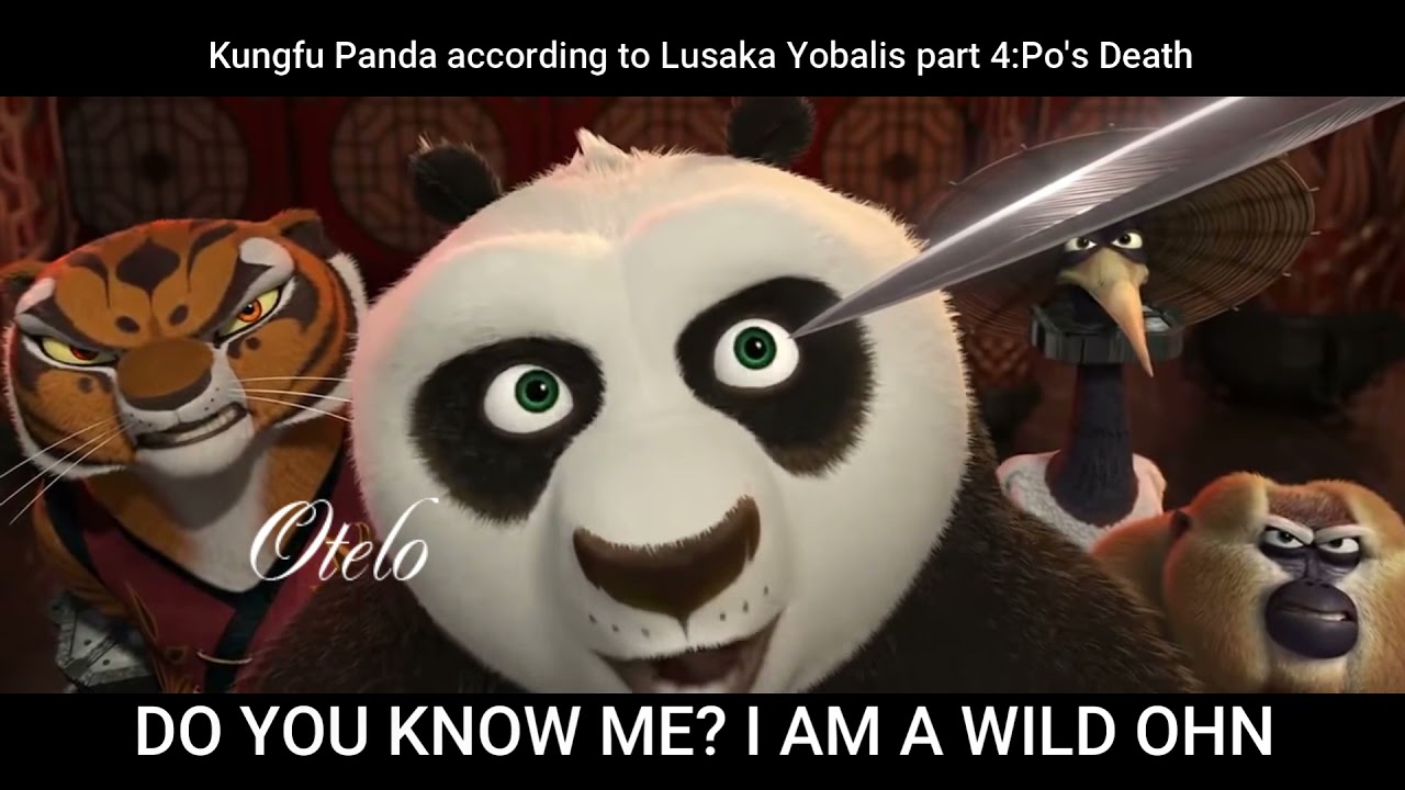 Kungfu Panda according to lusaka yobalis part 4: Po's Death