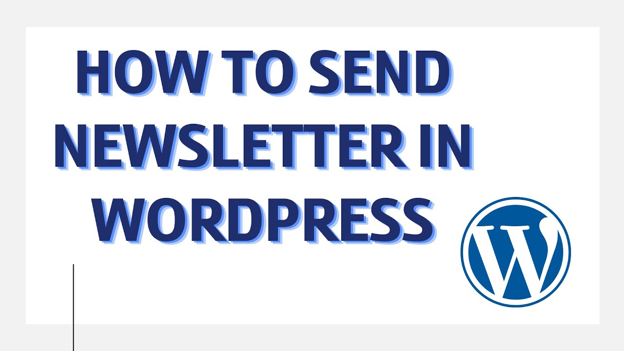 how to send newsletter in wordpress
