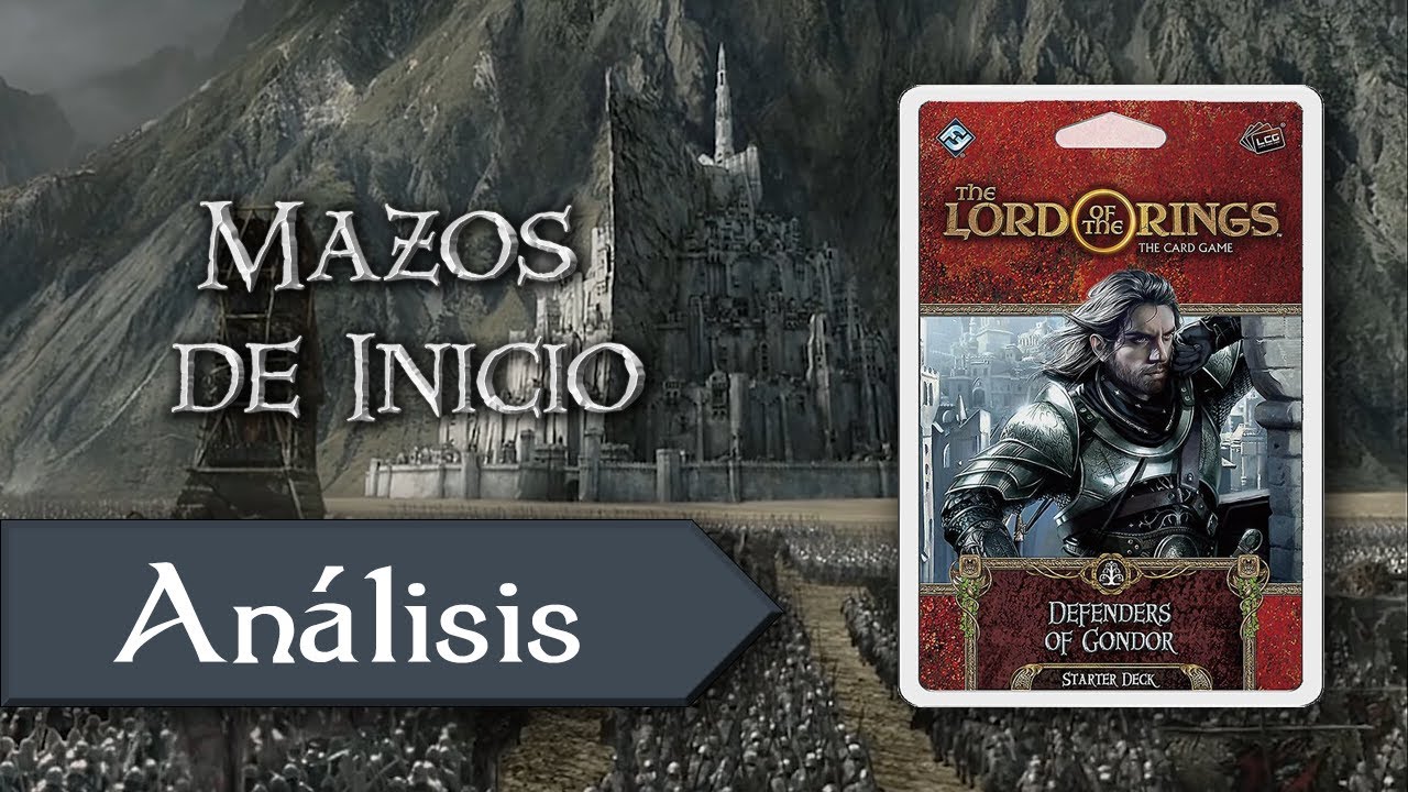 [Análisis] El Señor de los Anillos LCG - Defensores de Gondor