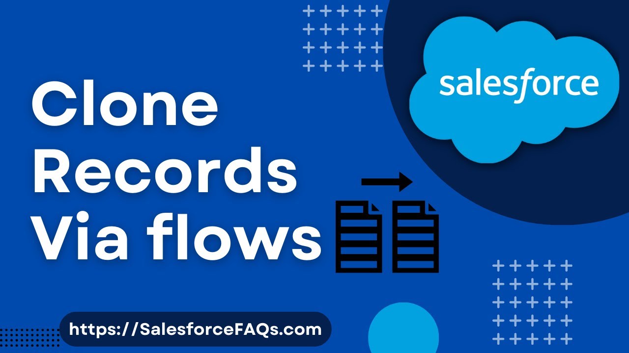 Клонирование записей с помощью потоков в Salesforce | Создание потока для клонирования записей со...