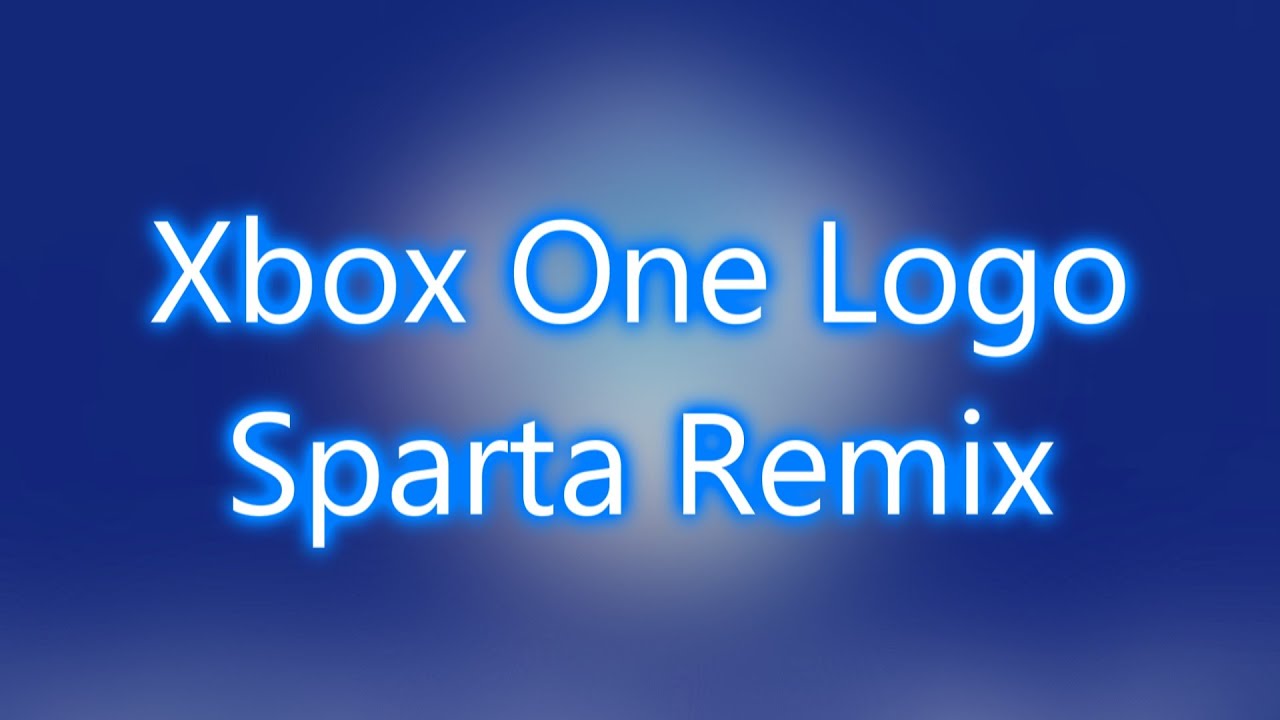 Xbox One [Sparta Extended Remix]