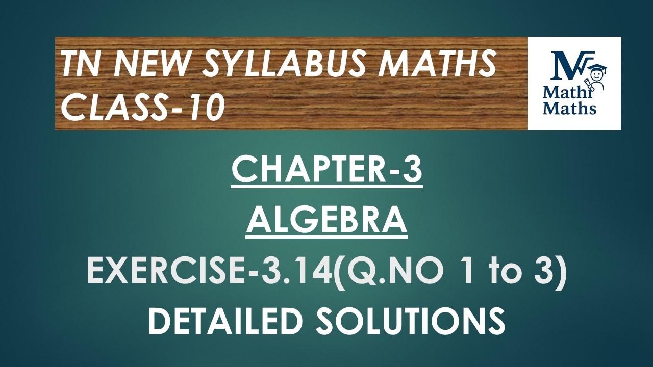 TN  Maths/Class 10/Chapter 3/Algebra/Exercise 3.14(Q.NO 1 to 3)