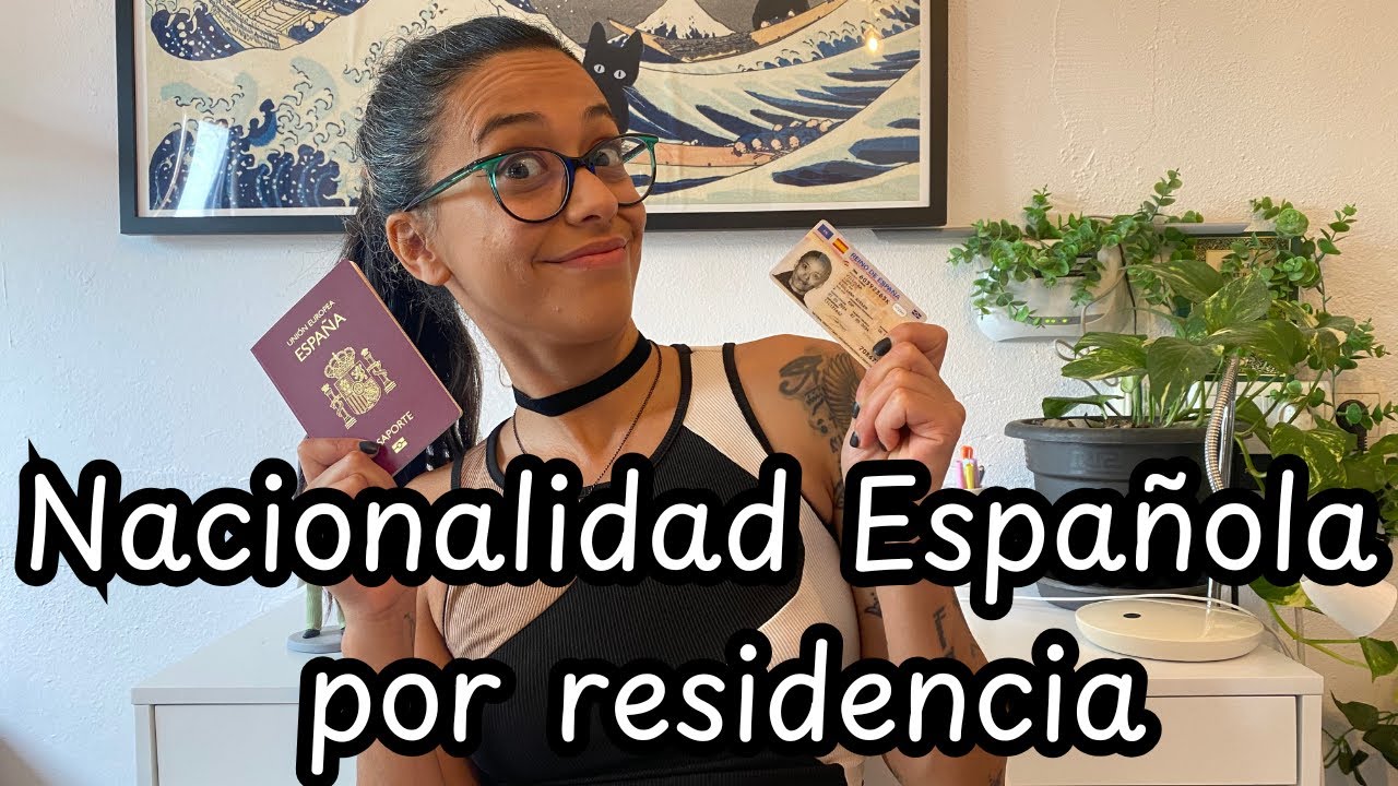 Nacionalidad española por residencia 2024