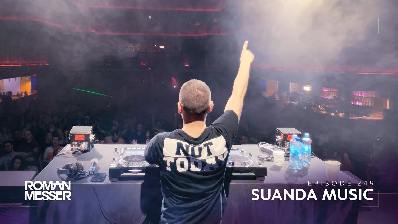 Roman Messer - Suanda Music 249 [#SUANDA]