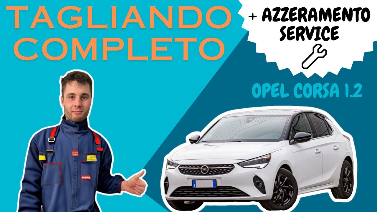 TAGLIANDO OPEL CORSA F - 1.2 75 CV