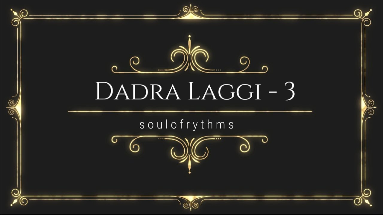 Tabla Lesson Dadra Laggi - 3; Read Description for Notes.