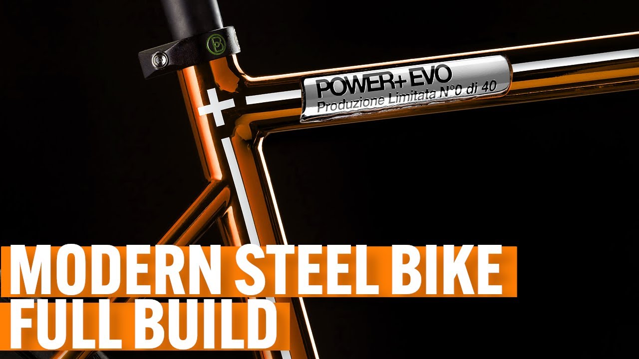 MODERN STEEL ROAD BIKE - FULL CUSTOM BIKE BUILD - Power+ EVO 2020