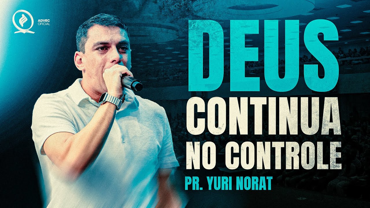 PR YURI NORAT - DEUS ESTÁ NO TRONO E SEU TRONO CONTINUA INABALÁVEL