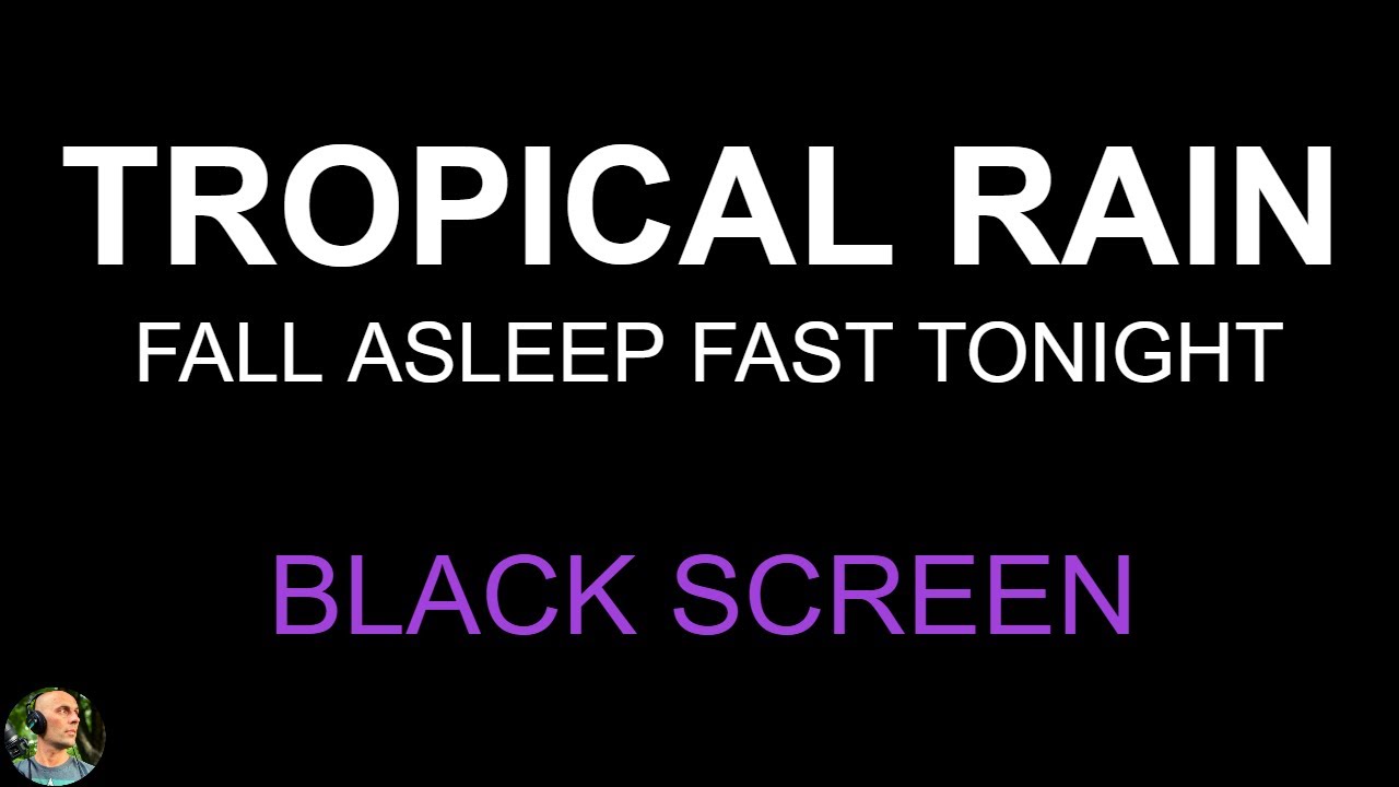 Fall Asleep with Tropical Rain Sounds For Sleeping, BLACK SCREEN NO THUNDER Rain by Still Point