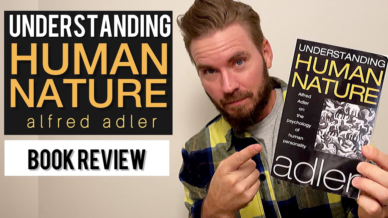 Understanding Human Nature | Alfred Adler | Book review and key lessons