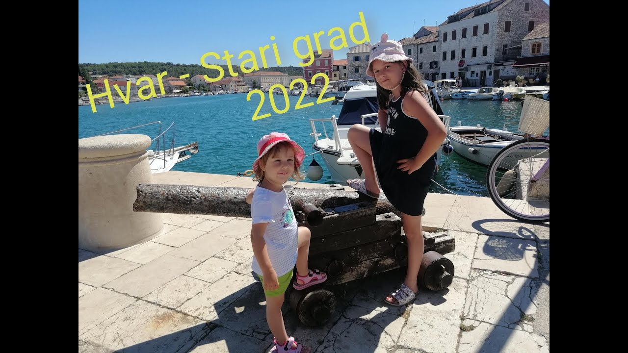 Hvar Stari grad - ljeto 2022
