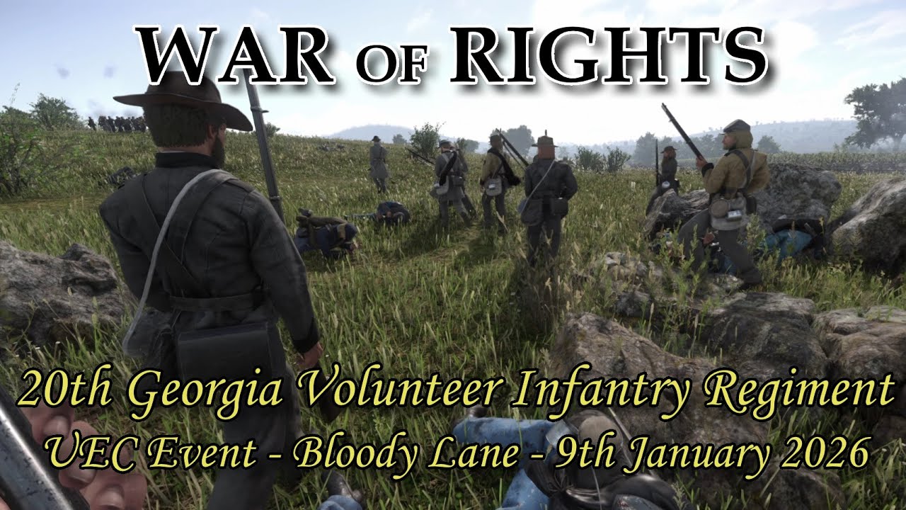 WAR OF RIGHTS - AMERICAN CIVIL WAR - 20TH GEORGIA REGIMENT -  UEC EVENT - 09 01 26 - BLOODY LANE