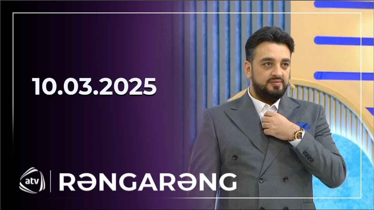 Rəngarəng - Bəturə Hüseynova, Babək Niftəliyev, Ülviyyə Namazova, Şamo İbayev / 10.03.2025