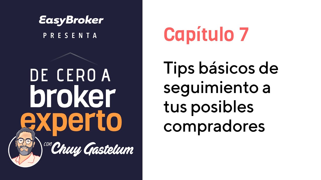 Capítulo 7️⃣ Tips básicos de seguimiento a tus posibles compradores