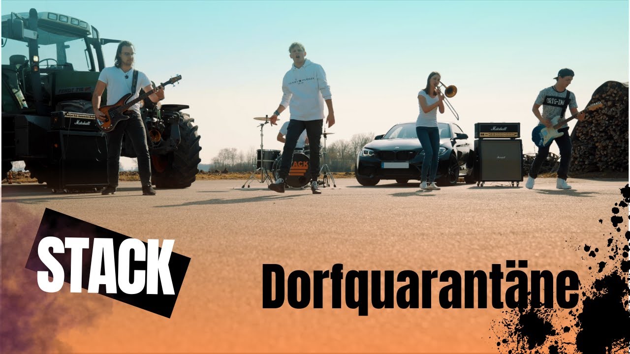 Dorfquarantäne - STACK (Official Video)