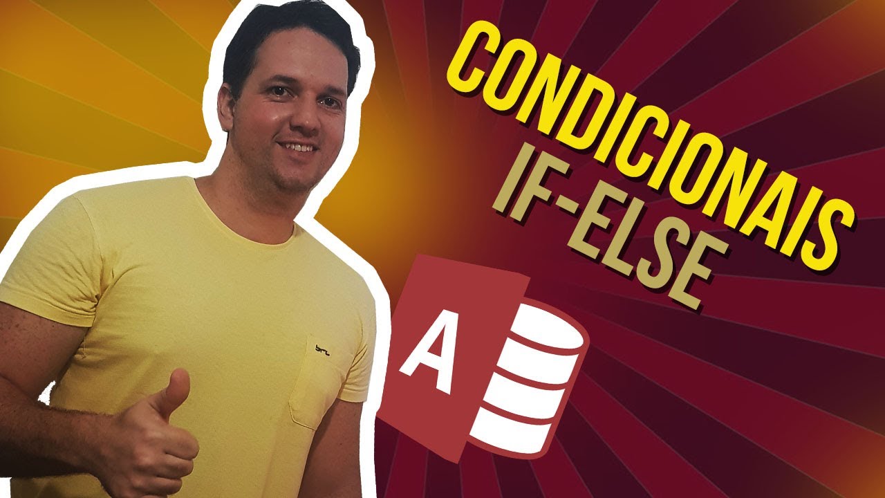 VBA Access #01 - Condicionais If-Else