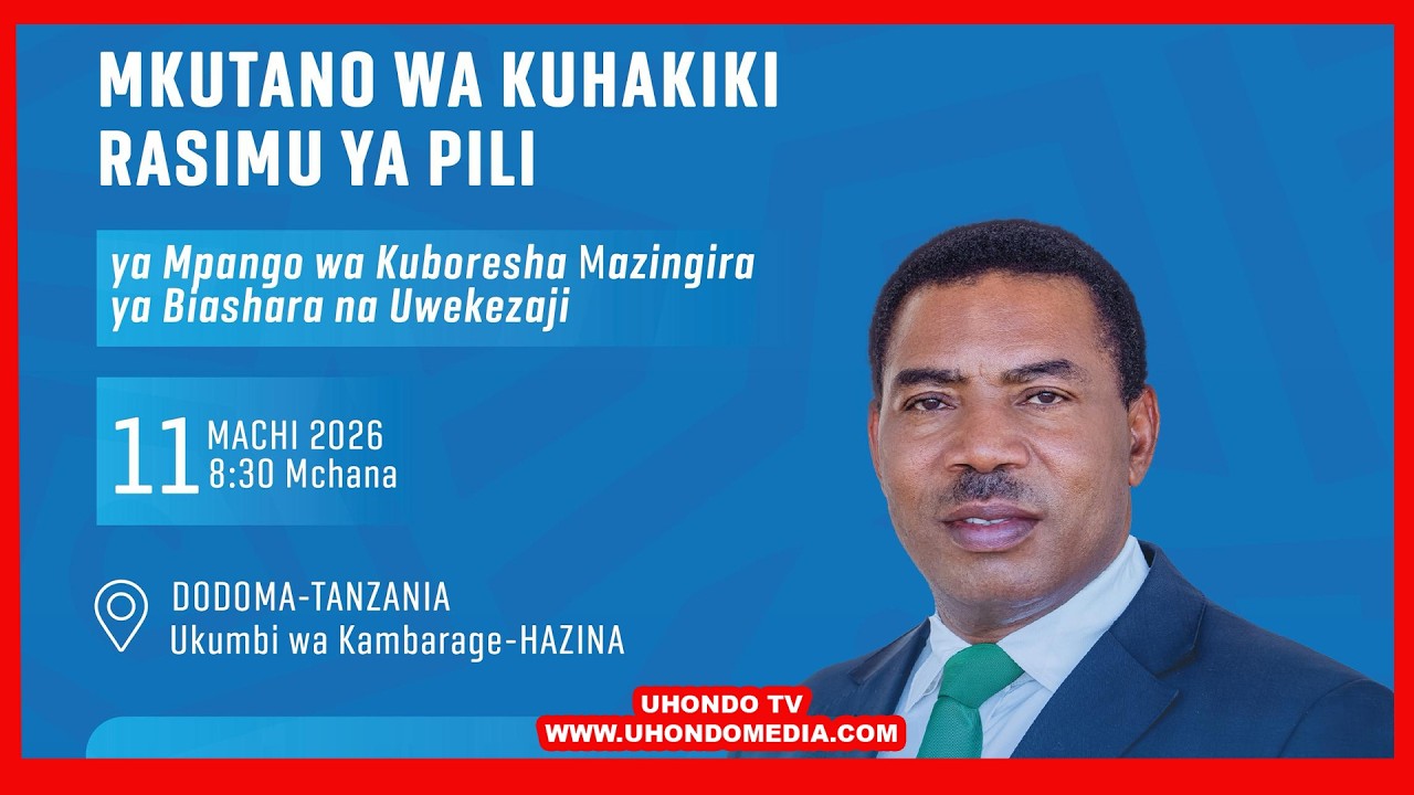 LIVE:MKUTANO WA KUHAKIKI RASIMU YA PILI YA MKUMBI II