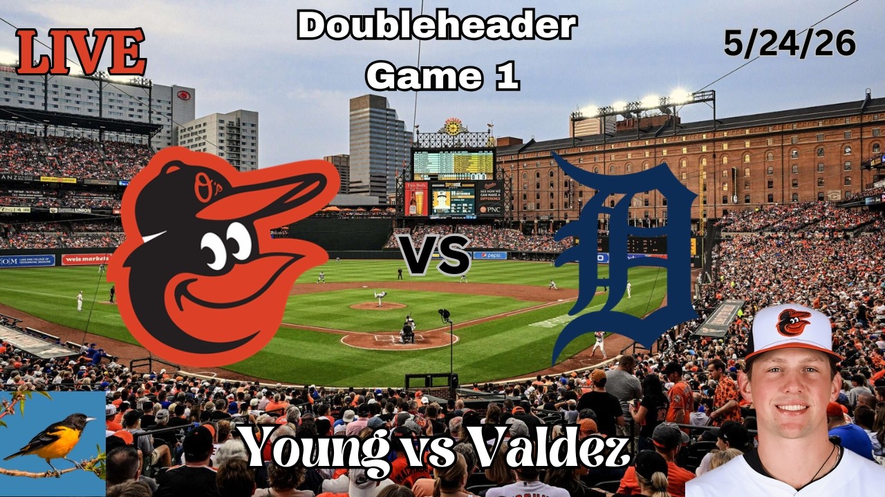 Baltimore Orioles vs Detroit Tigers | LIVE Play-by-Play & Commentary | 5/24/26 | Young - Game 52