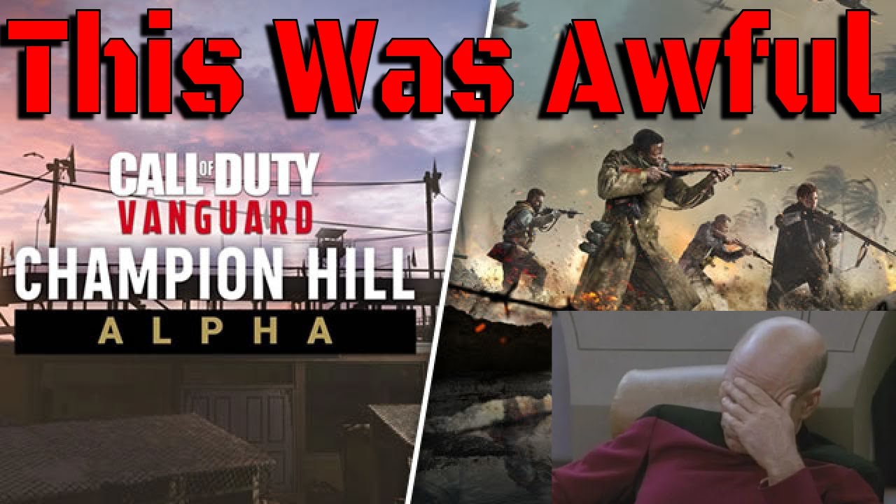 Champion Hill Was Just Awful Call of Duty Vanguard