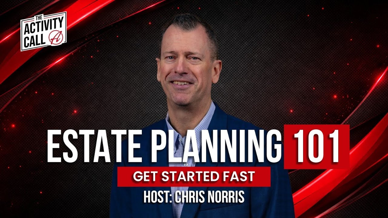 The Activity Call Live: Estate Planning 101 | The Alliance