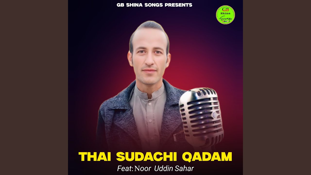 Thai Sudachi Qadam (Shina Chilasi New Song 2026 ||
