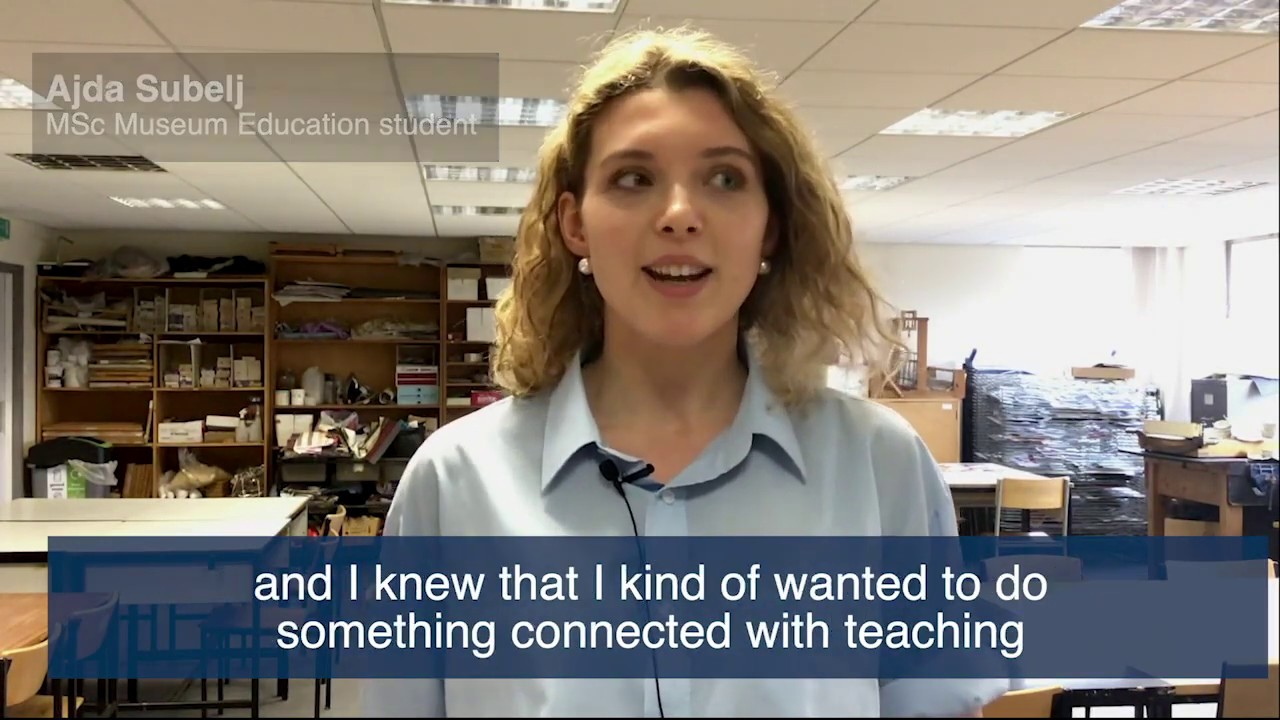 MSc Museum Education at School of Education - Student testimonial (Ajda Subelj)