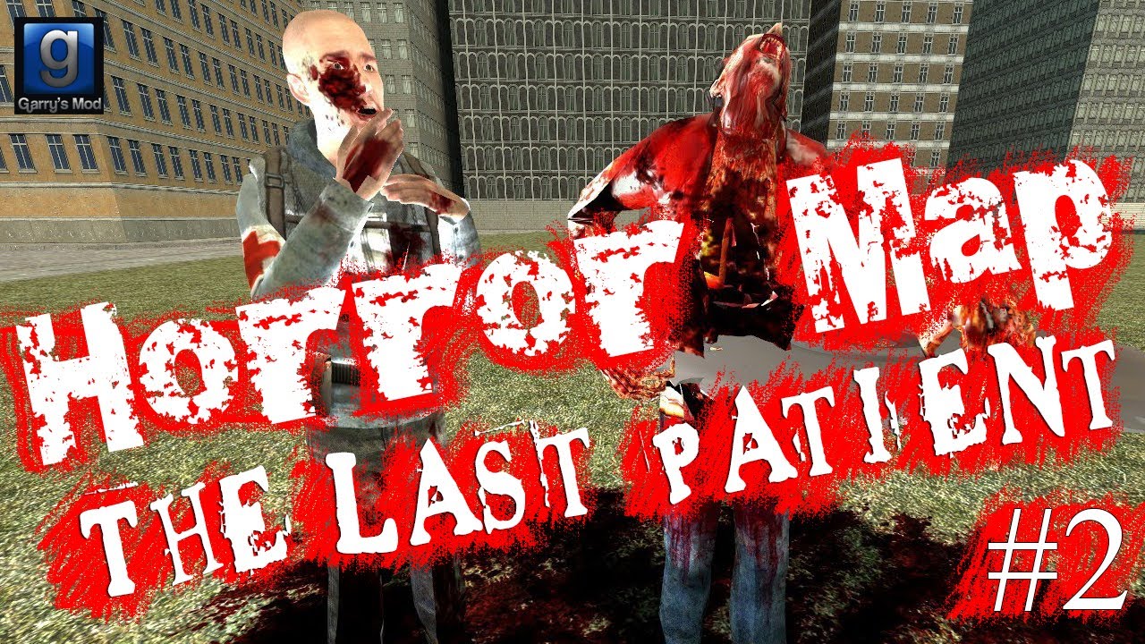 GMod Horror Map.The Last Patient. #2