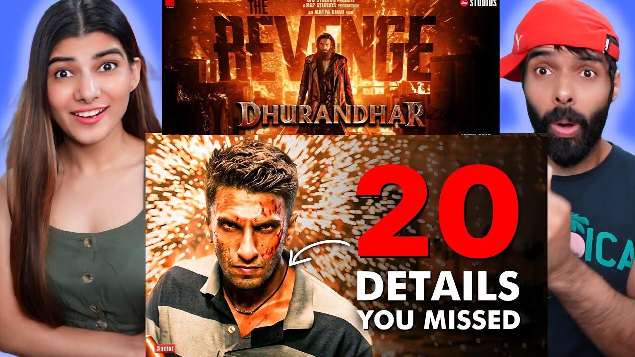 20 Hidden Details You Missed in Dhurandhar The Revenge Trailer Reaction !!