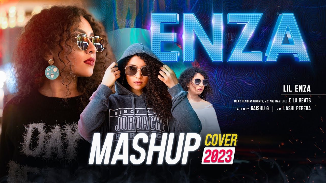 Lil Enza - Mashup Cover 2023 (Official Music Video)