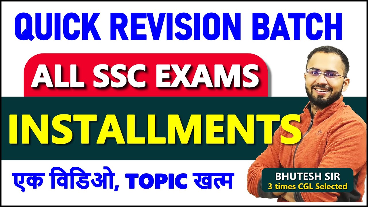 Complete Installments topic for SSC CGL, CHSL, CPO, MTS || Quick Revision Batch 🛑 Simple, compound