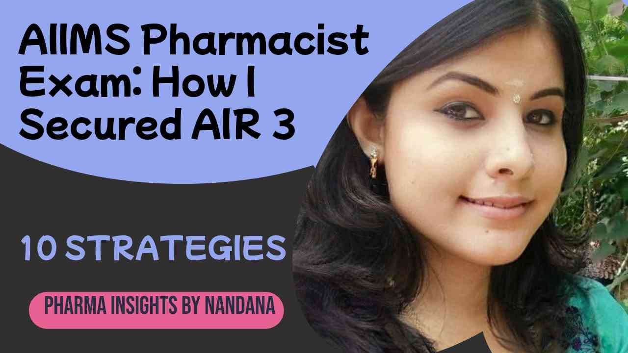 AIIMS Pharmacist 2025: My AIR 3 Success Story & Strategy, എൻ്റെ വിജയരഹസ്യം